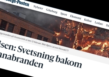 Göteborgs-Postens rubrik att svetsning ligger bakom Oceanabranden är vilseledande. Ingen vet säkert och ingen utredning har gjorts.